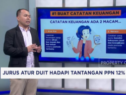 Cara Atur Duit Hadapi Tantangan PPN 12% Ke 2025