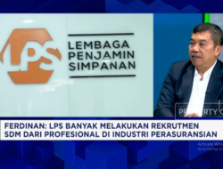 Jurus LPS Jamin Keselamatan Inisiatif Penjaminan Polis Asuransi