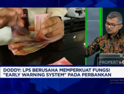 Deteksi Ancaman Risiko Bank, LPS Perkuat Fungsi Surveillance