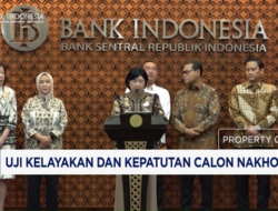 Fit & Proper Test Kandidat Gubernur Bank Indonesia Dimulai
